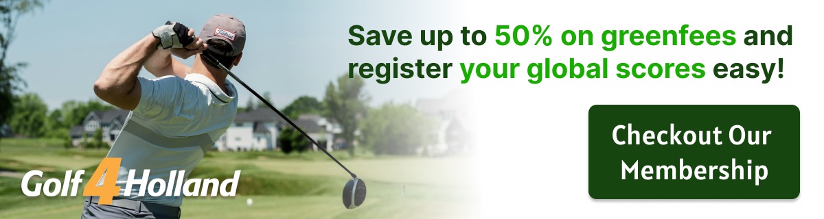 Golf4Holland Membership - Save up to 50% on greenfees and register your global scores easy!