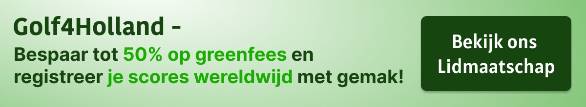 Golf4Holland Lidmaatschap - Bespaar tot 50% op greenfees en registreer je scores wereldwijd met gemak!